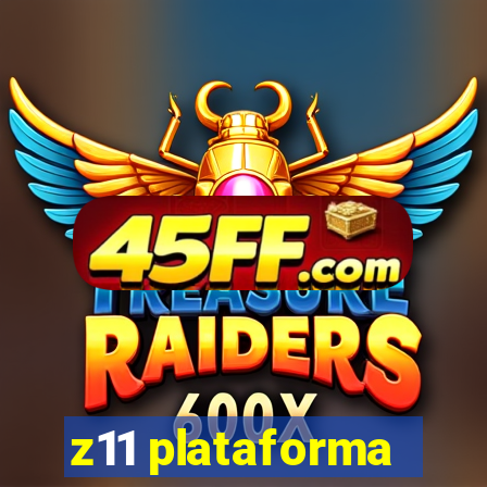 z11 plataforma